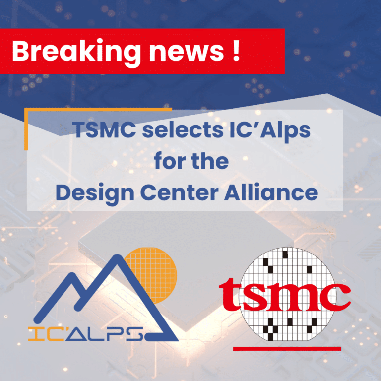 TSMC selects IC'Alps for its Design Center
