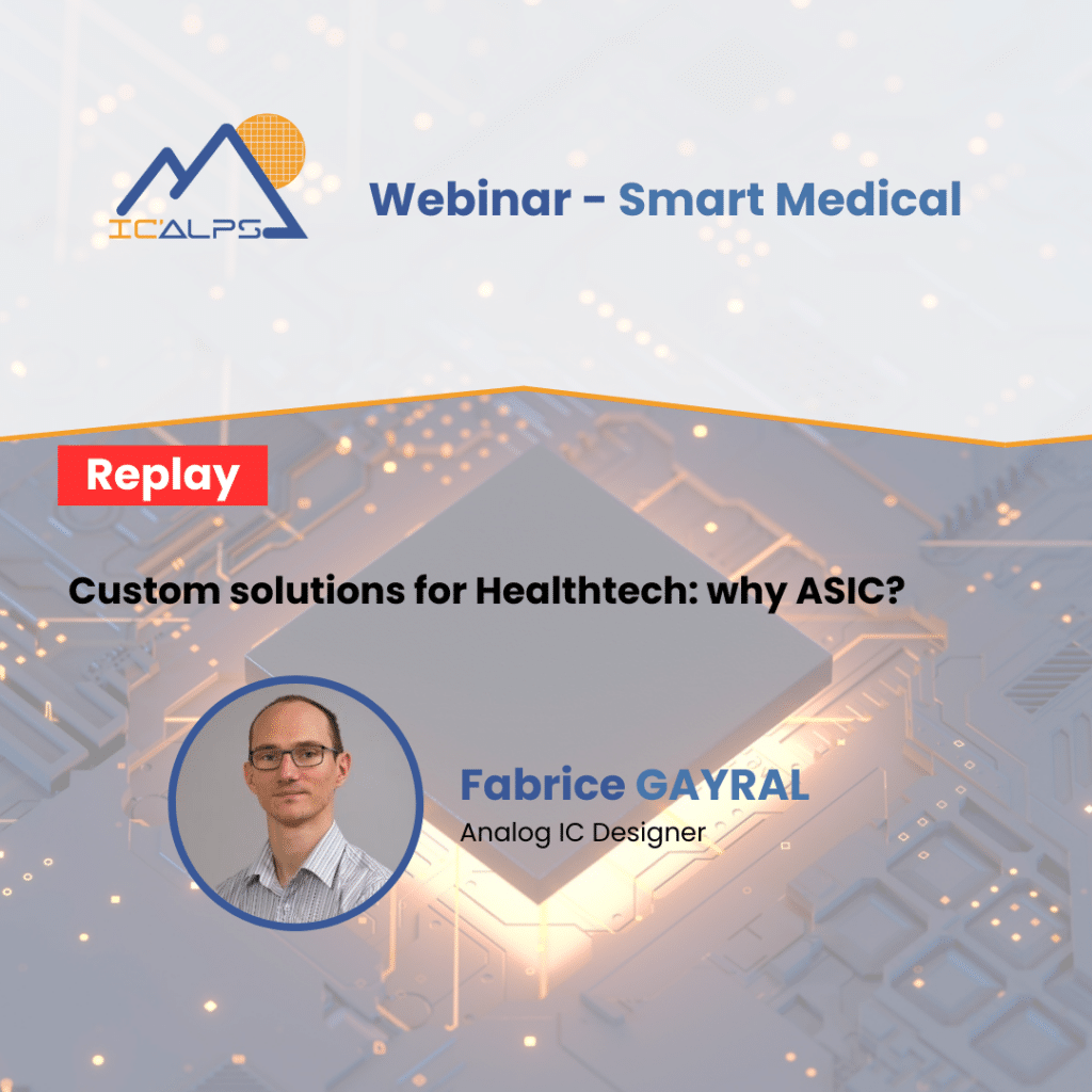 F.Gayral - Webinar Healthcare - ASIC for AIMD